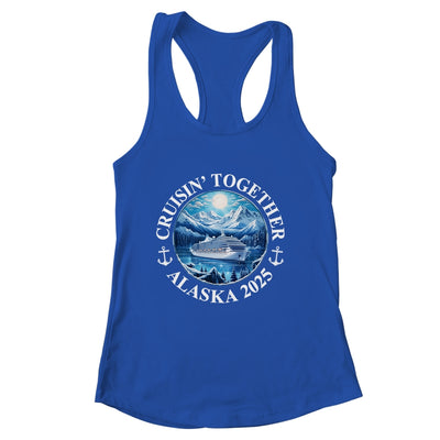 Cruisin' Together Alaska 2025 Matching Family Group Shirt & Tank Top | siriusteestore