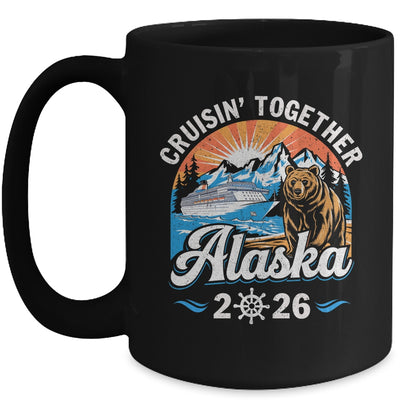Cruisin Together Alaska 2026 Family Friend Alaska Cruise Mug | siriusteestore