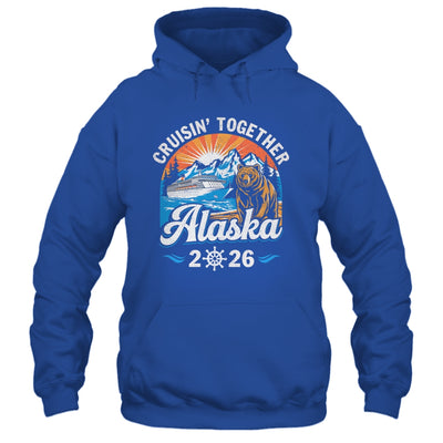 Cruisin Together Alaska 2026 Family Friend Alaska Cruise Shirt & Hoodie | siriusteestore