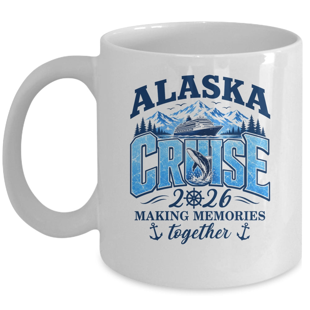 Cruisin' Together Alaska 2026 Family Vacation Cruise Mug | siriusteestore