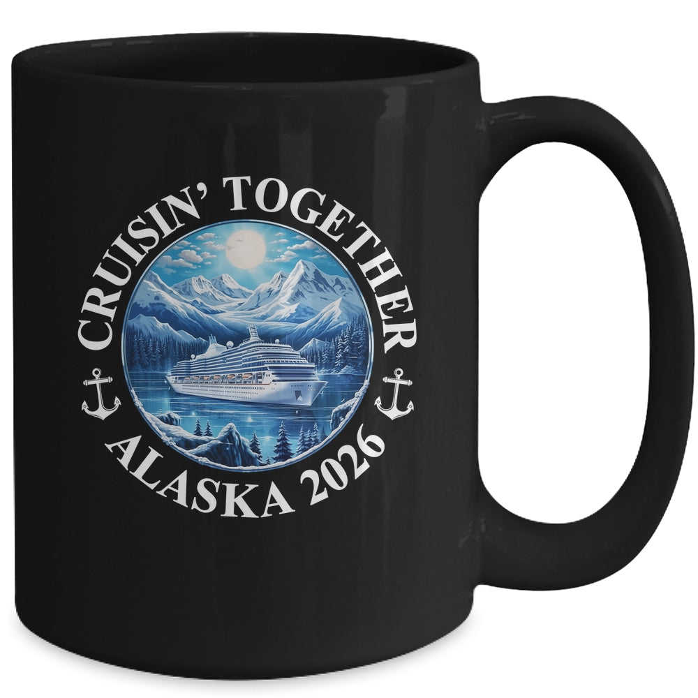 Cruisin' Together Alaska 2026 Matching Family Group Mug | siriusteestore