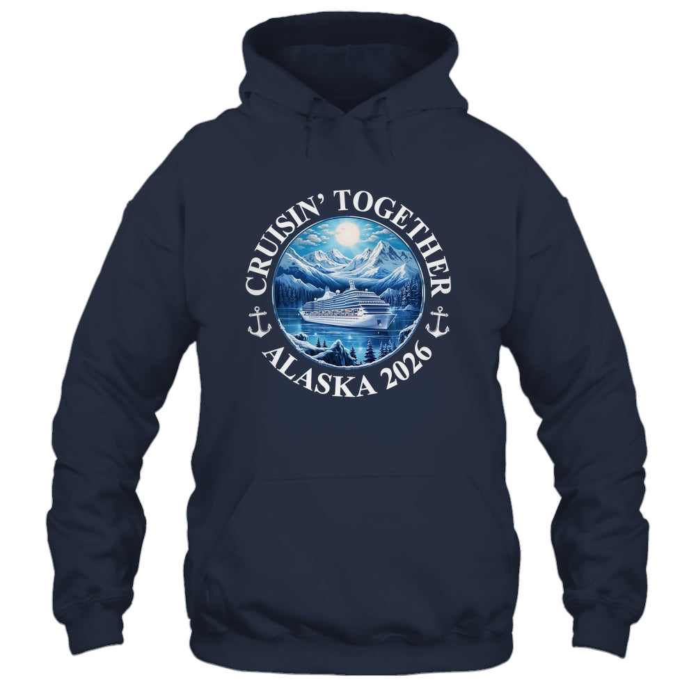 Cruisin' Together Alaska 2026 Matching Family Group Shirt & Hoodie | siriusteestore