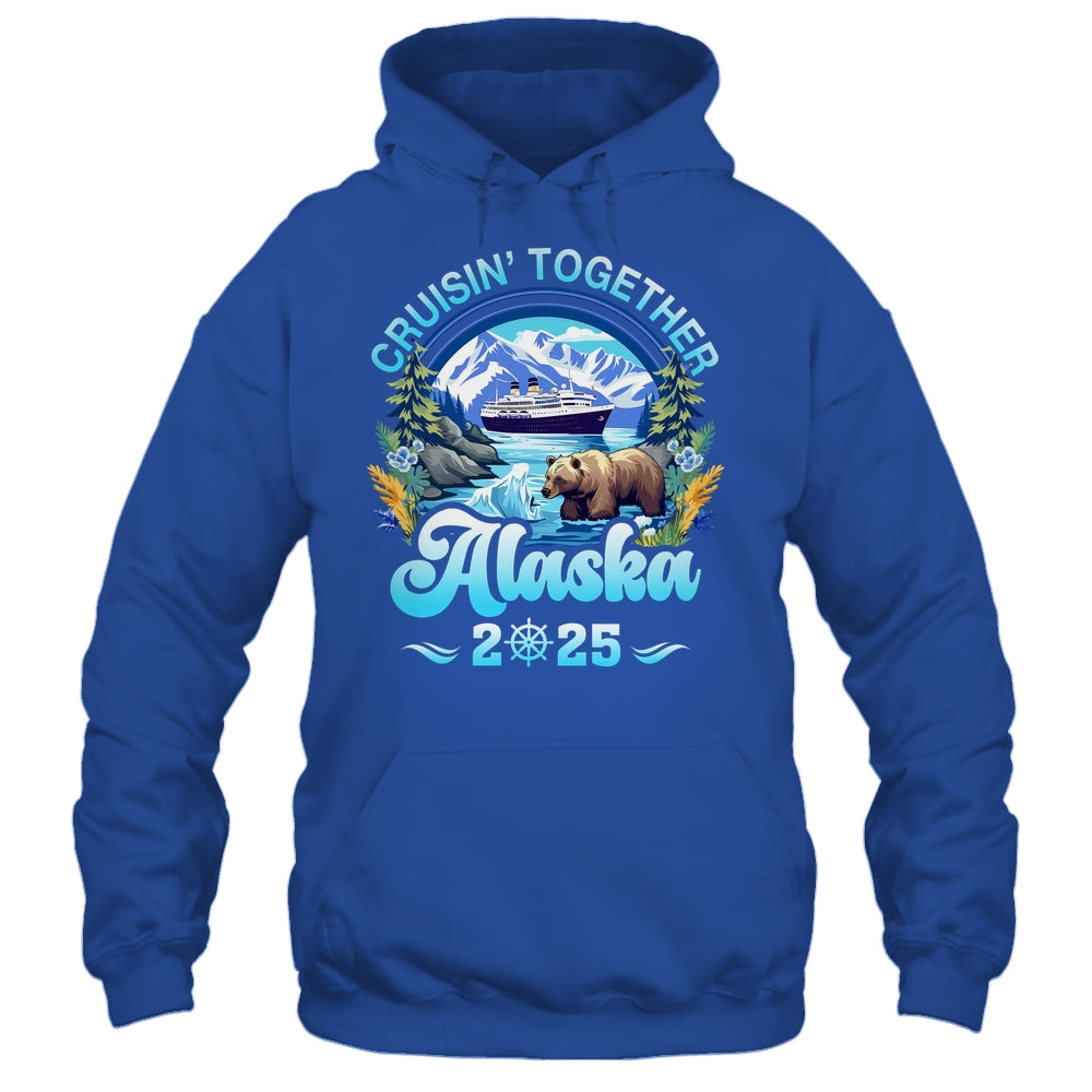 Cruisin Together Alaska Family Friend Alaska Cruise 2025 Shirt & Hoodie | siriusteestore