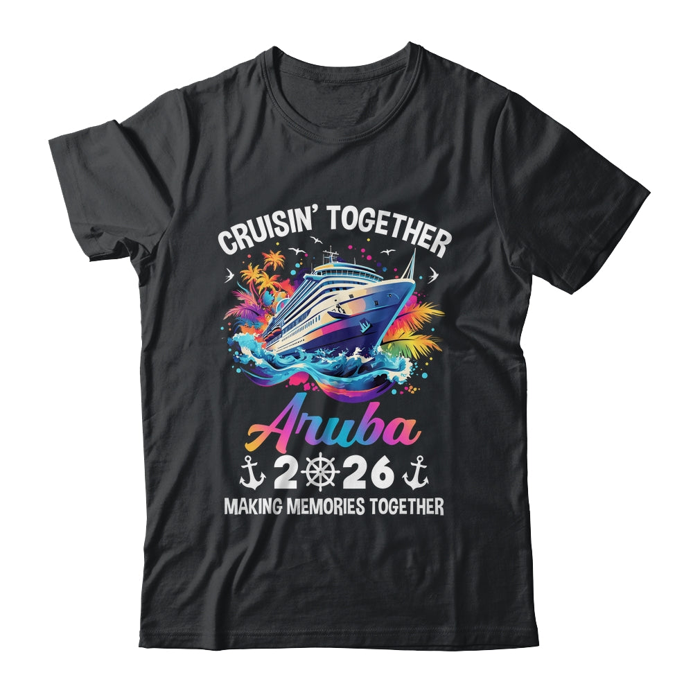 Cruisin Together Aruba Vacation Beach 2026 Memories Squad Shirt & Tank Top | siriusteestore