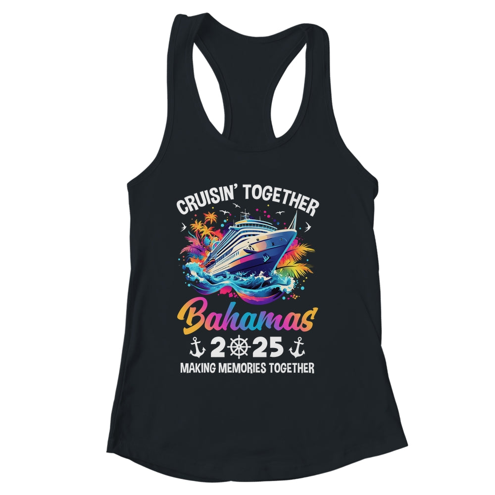 Cruisin Together Bahamas Vacation Beach 2025 Memories Squad Shirt & Tank Top | siriusteestore