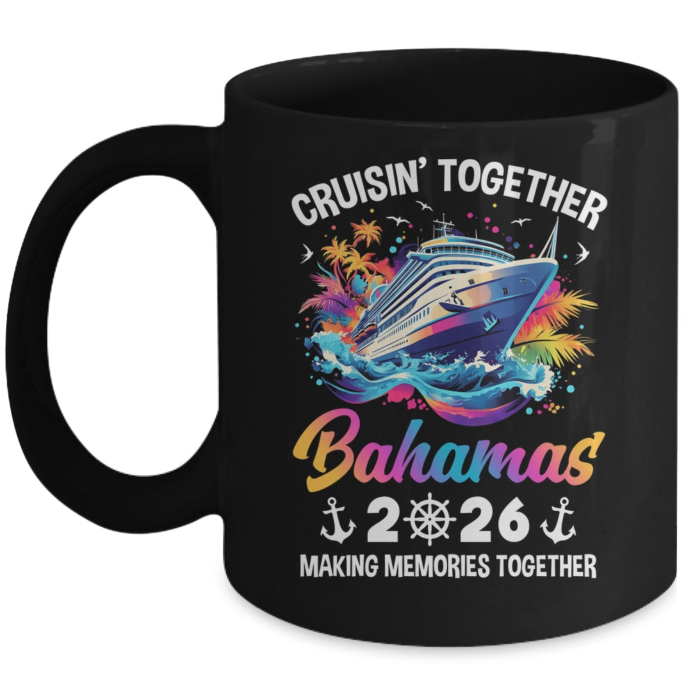 Cruisin Together Bahamas Vacation Beach 2026 Memories Squad Mug | siriusteestore