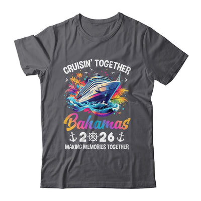Cruisin Together Bahamas Vacation Beach 2026 Memories Squad Shirt & Tank Top | siriusteestore