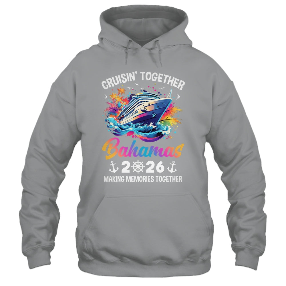 Cruisin Together Bahamas Vacation Beach 2026 Memories Squad Shirt & Tank Top | siriusteestore