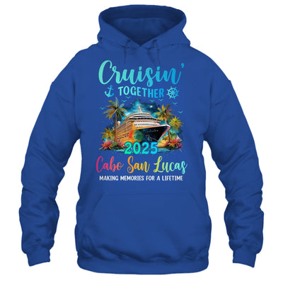 Cruisin' Together Cabo San Lucas 2025 Family Cruise Vacation Shirt & Tank Top | siriusteestore