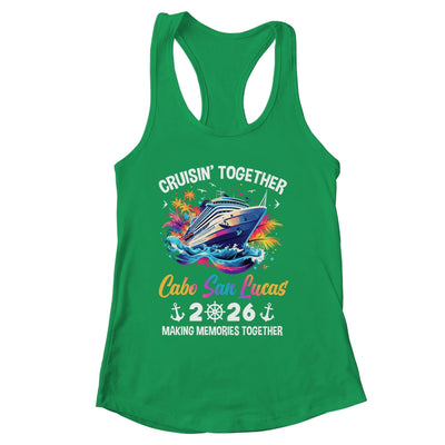 Cruisin Together Cabo San Lucas Vacation Beach 2026 Memories Squad Shirt & Tank Top | siriusteestore