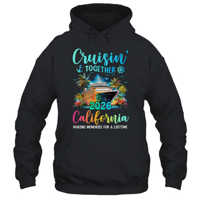 Cruisin' Together California 2026 Family Cruise Vacation Shirt & Tank Top | siriusteestore