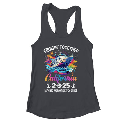 Cruisin Together California Vacation Beach 2025 Memories Squad Shirt & Tank Top | siriusteestore