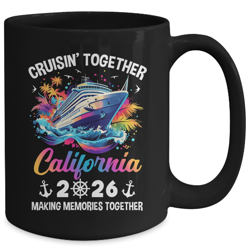 Cruisin Together California Vacation Beach 2026 Memories Squad Mug | siriusteestore