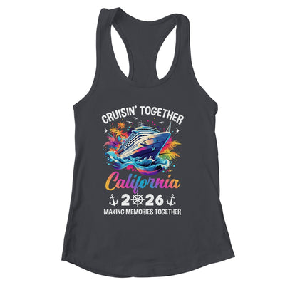 Cruisin Together California Vacation Beach 2026 Memories Squad Shirt & Tank Top | siriusteestore