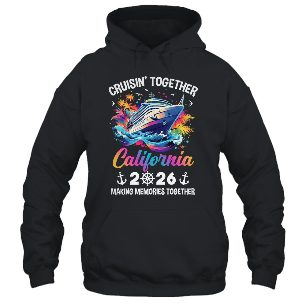 Cruisin Together California Vacation Beach 2026 Memories Squad Shirt & Tank Top | siriusteestore