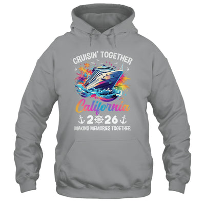 Cruisin Together California Vacation Beach 2026 Memories Squad Shirt & Tank Top | siriusteestore