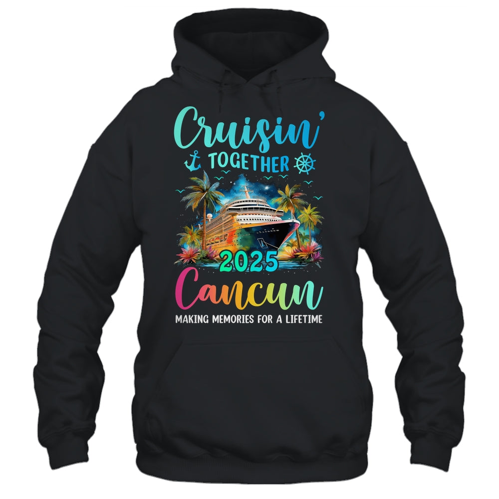 Cruisin' Together Cancun 2025 Family Cruise Vacation Shirt & Tank Top | siriusteestore