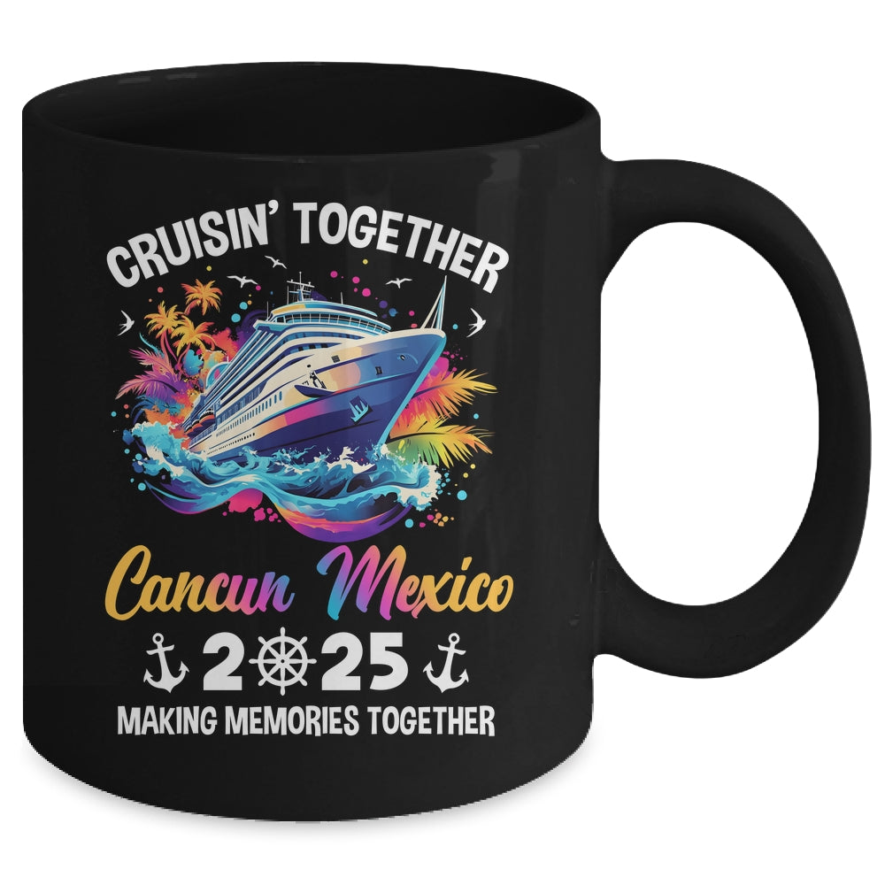 Cruisin Together Cancun Mexico Vacation Beach 2025 Memories Squad Mug | siriusteestore