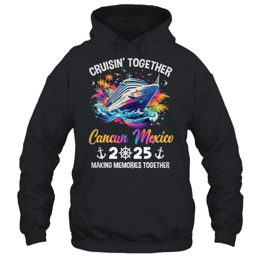 Cruisin Together Cancun Mexico Vacation Beach 2025 Memories Squad Shirt & Tank Top | siriusteestore
