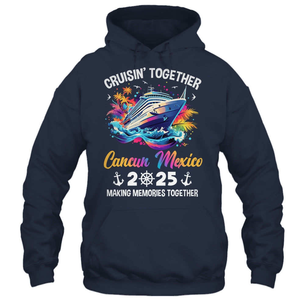 Cruisin Together Cancun Mexico Vacation Beach 2025 Memories Squad Shirt & Tank Top | siriusteestore