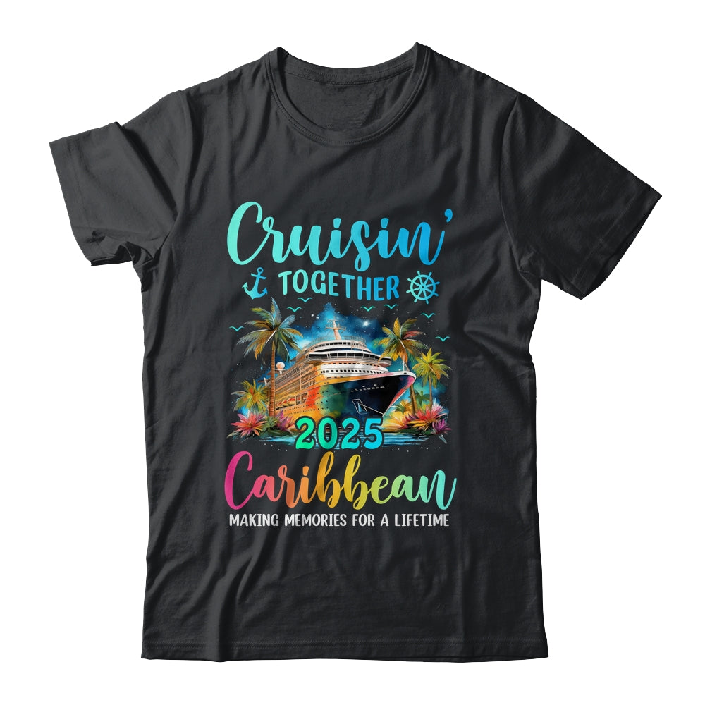 Cruisin' Together Caribbean 2025 Family Cruise Vacation Shirt & Tank Top | siriusteestore
