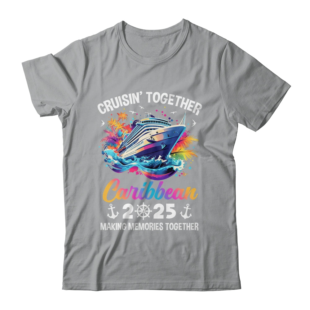 Cruisin Together Caribbean Vacation Beach 2025 Memories Squad Shirt & Tank Top | siriusteestore