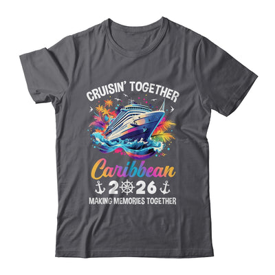 Cruisin Together Caribbean Vacation Beach 2026 Memories Squad Shirt & Tank Top | siriusteestore