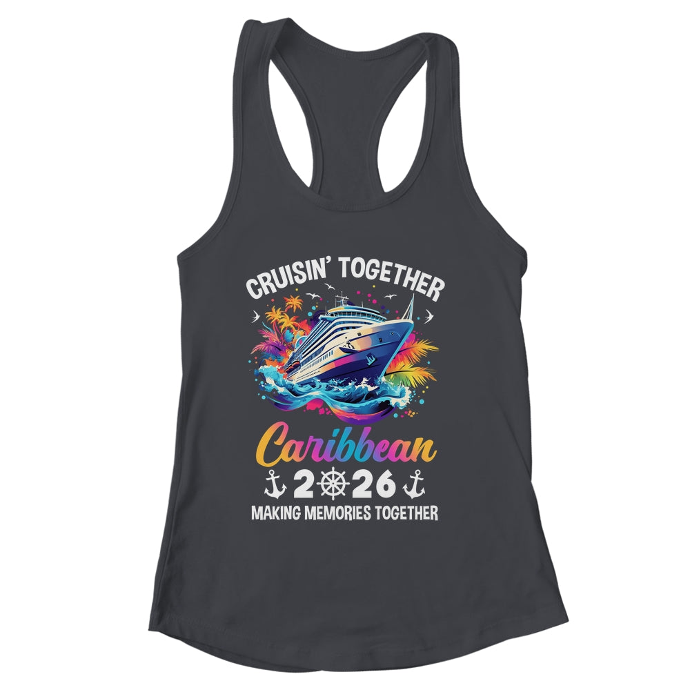 Cruisin Together Caribbean Vacation Beach 2026 Memories Squad Shirt & Tank Top | siriusteestore