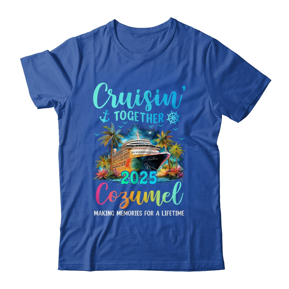 Cruisin' Together Cozumel 2025 Family Cruise Vacation Shirt & Tank Top | siriusteestore