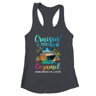 Cruisin' Together Cozumel 2025 Family Cruise Vacation Shirt & Tank Top | siriusteestore