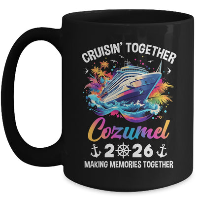 Cruisin Together Cozumel Vacation Beach 2026 Memories Squad Mug | siriusteestore