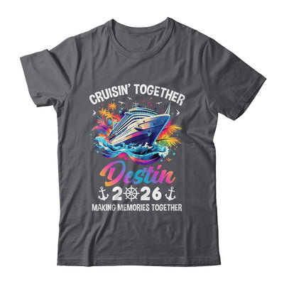 Cruisin Together Destin Vacation Beach 2026 Memories Squad Shirt & Tank Top | siriusteestore