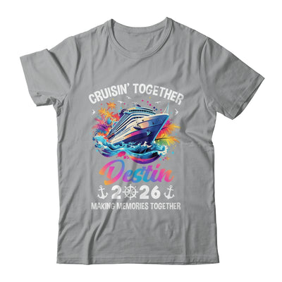Cruisin Together Destin Vacation Beach 2026 Memories Squad Shirt & Tank Top | siriusteestore
