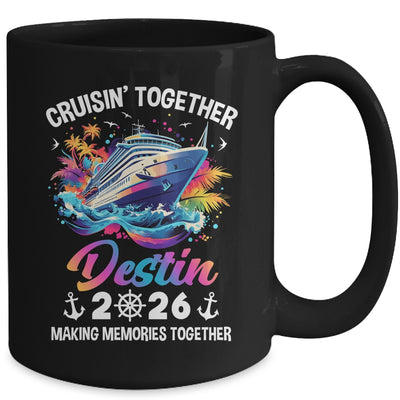 Cruisin Together Destin Vacation Beach 2026 Memories Squad Mug | siriusteestore