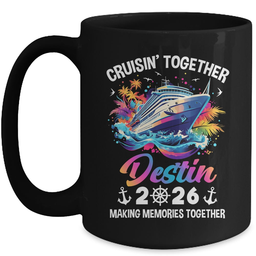 Cruisin Together Destin Vacation Beach 2026 Memories Squad Mug | siriusteestore