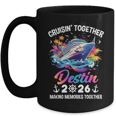 Cruisin Together Destin Vacation Beach 2026 Memories Squad Mug | siriusteestore