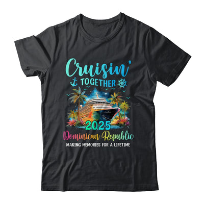 Cruisin' Together Dominican Republic 2025 Family Cruise Vacation Shirt & Tank Top | siriusteestore