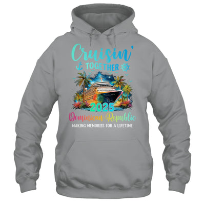 Cruisin' Together Dominican Republic 2025 Family Cruise Vacation Shirt & Tank Top | siriusteestore