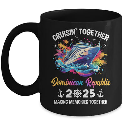 Cruisin Together Dominican Republic Vacation Beach 2025 Memories Squad Mug | siriusteestore