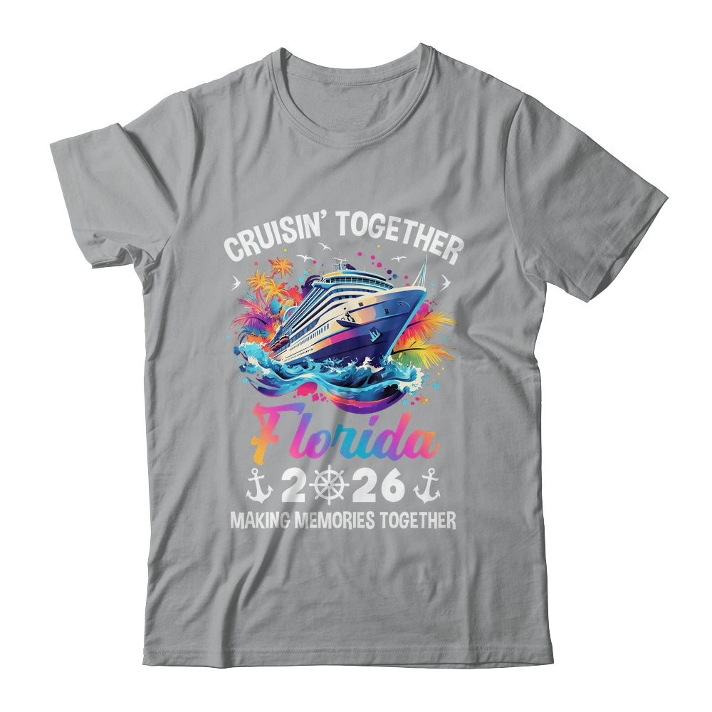 Cruisin Together Florida Vacation Beach 2026 Memories Squad Shirt & Tank Top | siriusteestore