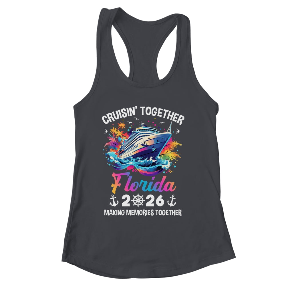 Cruisin Together Florida Vacation Beach 2026 Memories Squad Shirt & Tank Top | siriusteestore