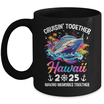 Cruisin Together Hawaii Vacation Beach 2025 Memories Squad Mug | siriusteestore