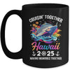 Cruisin Together Hawaii Vacation Beach 2025 Memories Squad Mug | siriusteestore