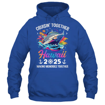 Cruisin Together Hawaii Vacation Beach 2025 Memories Squad Shirt & Tank Top | siriusteestore
