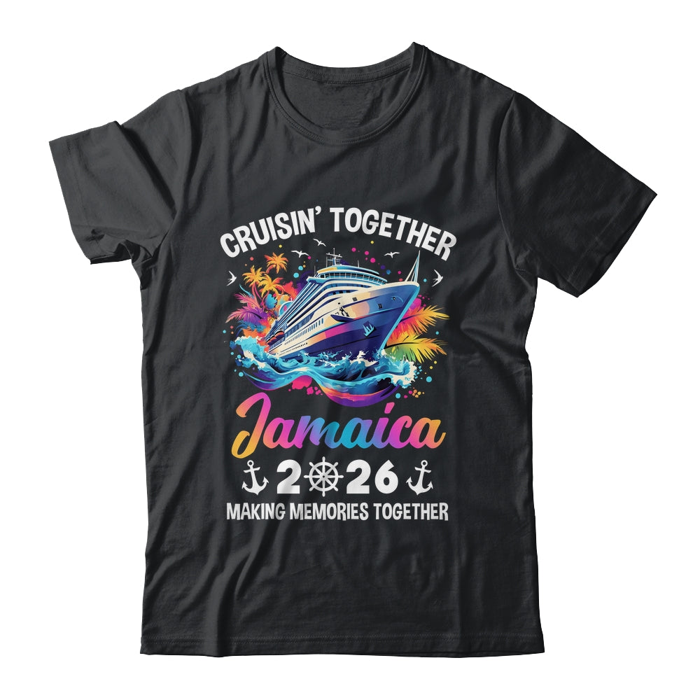 Cruisin Together Jamaica Vacation Beach 2026 Memories Squad Shirt & Tank Top | siriusteestore