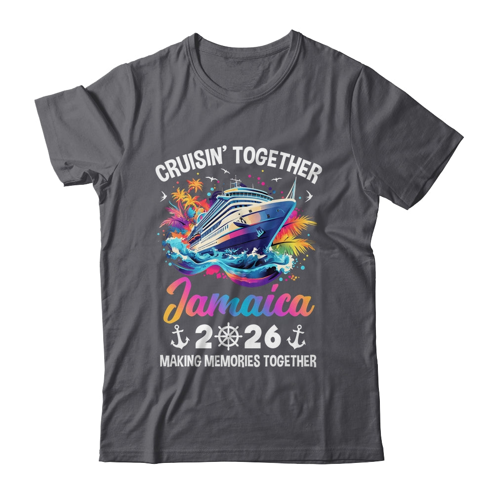 Cruisin Together Jamaica Vacation Beach 2026 Memories Squad Shirt & Tank Top | siriusteestore
