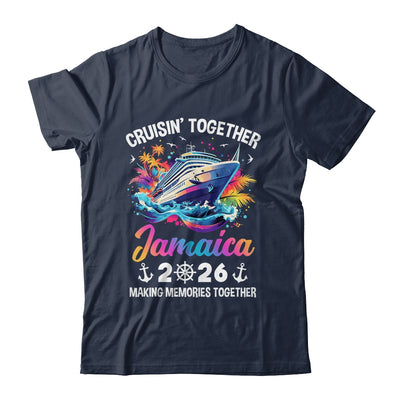 Cruisin Together Jamaica Vacation Beach 2026 Memories Squad Shirt & Tank Top | siriusteestore