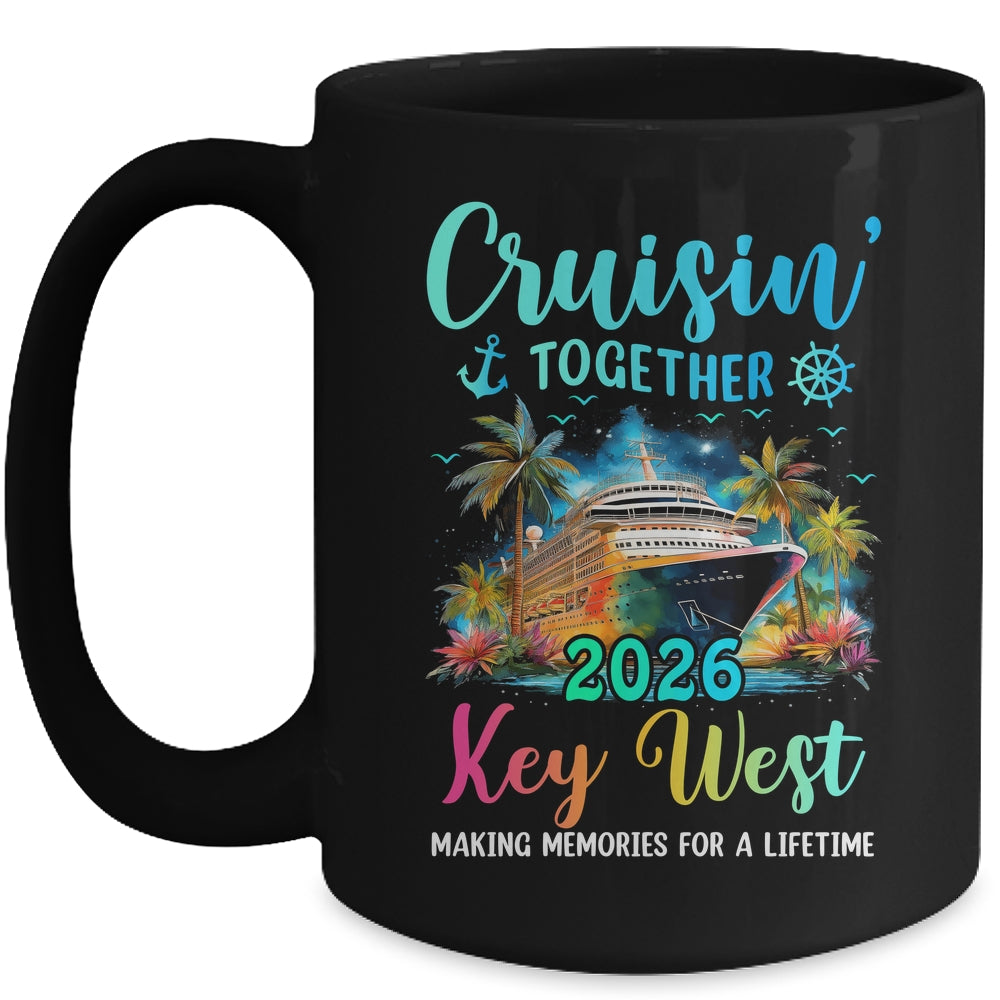 Cruisin' Together Key West 2026 Family Cruise Vacation Mug | siriusteestore