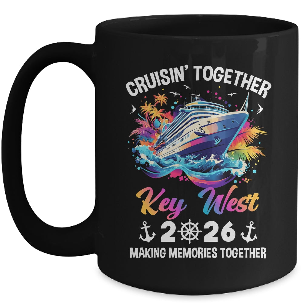 Cruisin Together Key West Vacation Beach 2026 Memories Squad Mug | siriusteestore