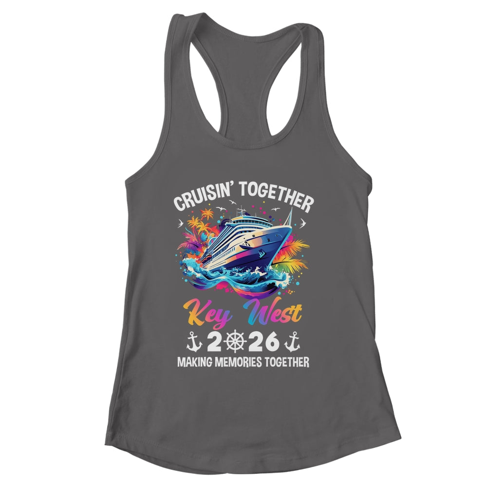 Cruisin Together Key West Vacation Beach 2026 Memories Squad Shirt & Tank Top | siriusteestore